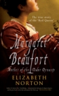 Margaret Beaufort : Mother of the Tudor Dynasty - Book