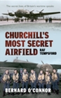 Churchill's Most Secret Airfield : RAF Tempsford - Book