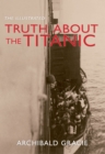 The Illustrated Truth about the Titanic - eBook