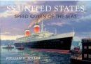 SS United States : Speed Queen of the Seas - eBook