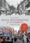 Royal Westminster & St James's Through Time - Book