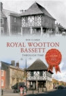 Royal Wootton Bassett Through Time - eBook