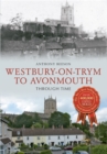 Westbury on Trym to Avonmouth Through Time - Book