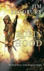 Robin Hood : The Real Story of the English Outlaw - eBook