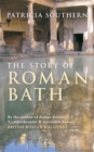 The Story of Roman Bath - eBook