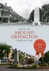 Around Orpington Through Time - eBook