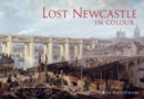 Lost Newcastle in Colour - eBook