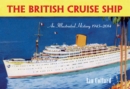 The British Cruise Ship an Illustrated History 1945-2014 - eBook
