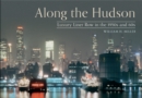 Along the Hudson : Luxury Liner Row in the 1950s and 60s - eBook