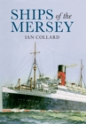 Ships of the Mersey : A Photographic History - eBook