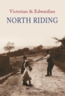 Victorian & Edwardian North Riding - eBook