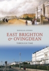 East Brighton & Ovingdean Through Time - eBook