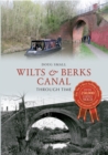 Wilts & Berks Canal Through Time - eBook