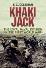 Khaki Jack : The Royal Naval Division in the First World War - eBook