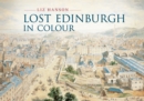 Lost Edinburgh in Colour - eBook