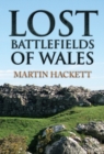 Lost Battlefields of Wales - eBook