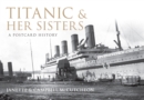 Titanic and Her Sisters : A Postcard History - eBook