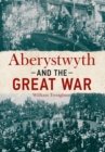 Aberystwyth and the Great War - eBook