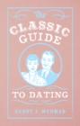 The Classic Guide to Dating - eBook