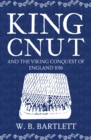 King Cnut and the Viking Conquest of England 1016 - eBook