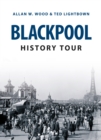 Blackpool History Tour - Book