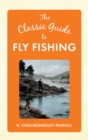The Classic Guide to Fly Fishing - eBook