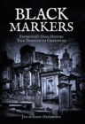 Black Markers : Edinburgh's Dark History Told Through its Cemeteries - eBook