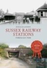 Sussex Railway Stations Through Time - eBook