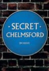 Secret Chelmsford - Book