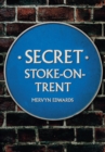 Secret Stoke-on-Trent - eBook