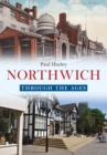 Northwich Through the Ages - eBook
