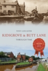 Kidsgrove & Butt Lane Through Time - eBook
