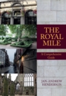The Royal Mile : A Comprehensive Guide - Book