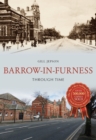 Barrow-in-Furness Through Time - eBook