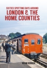 Sixties Spotting Days Around London & The Home Counties - eBook