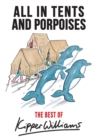 The Best of Kipper Williams : All in Tents and Porpoises - eBook