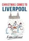 Christmas Comes to Liverpool - eBook