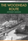 The Woodhead Route - Book