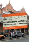 Great Railway Journeys: The Chiltern Line to Birmingham - eBook