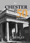 Chester in 50 Buildings - eBook