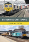 British Freight Trains - Book