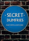 Secret Dumfries - eBook