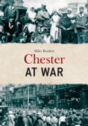 Chester at War - eBook