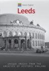 Historic England: Leeds : Unique Images from the Archives of Historic England - Book