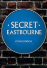 Secret Eastbourne - eBook