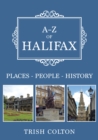 A-Z of Halifax : Places-People-History - Book