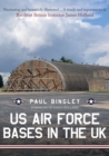 US Air Force Bases in the UK - Book