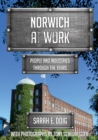 Norwich at Work : People and Industries Through the Years - Book