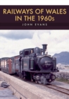 Railways of Wales in the 1960s - eBook