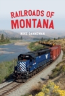 Railroads of Montana - Book